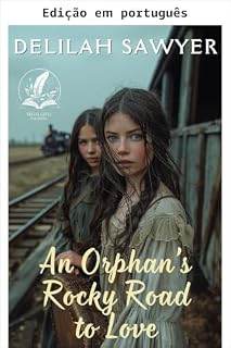 Livro O caminho pedregoso de uma órfã ao amor