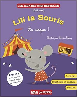 Mini Bestioles Lili La Souris Au Cirque Album De Jeux N 3 Les Jeux Des Bestioles French Edition Morey Marie Hoornaert Lucie 9782376350118 Amazon Com Books