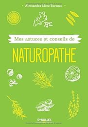 Mes astuces et conseils de naturopathe