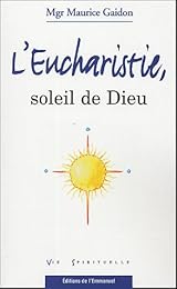 L' eucharistie, soleil de dieu