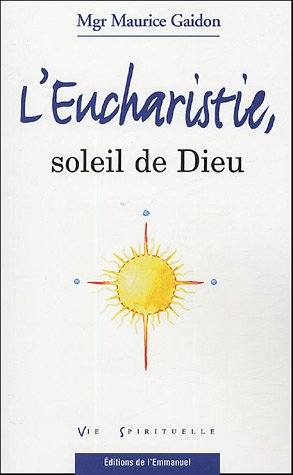 L' eucharistie, soleil de dieu