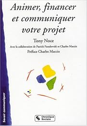 Animer, financer et communiquer votre projet