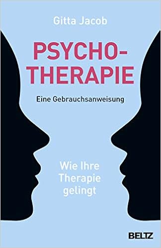 Psychotherapie Eine Gebrauchsanweisung Wie Ihre Therapie Gelingt Amazon De Jacob Gitta Bucher