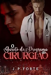 Livro O Garoto de Programa do Cirurgião (Doutores New Health Livro 3)