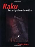 Raku: Investigations into Fire