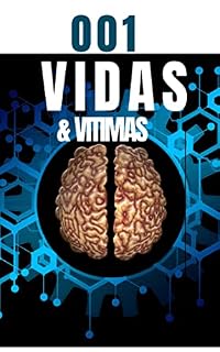 Livro 001_Vidas&Vitimas_Part1: Percas e duvidas (001_Imperium_As varias faces do progresso Livro 1)