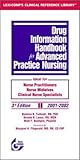 Drug Information Handbook for Advanced Practice Nursing 2001-2002, Turkoski, Beatrice and Lance, Brenda, 1930598688