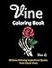 Vine Coloring Book: 40 Stress Relieving Inspirational Quotes From Classic Vines