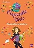 Cupcake Girls, Tome 18 : Passion haute couture by 