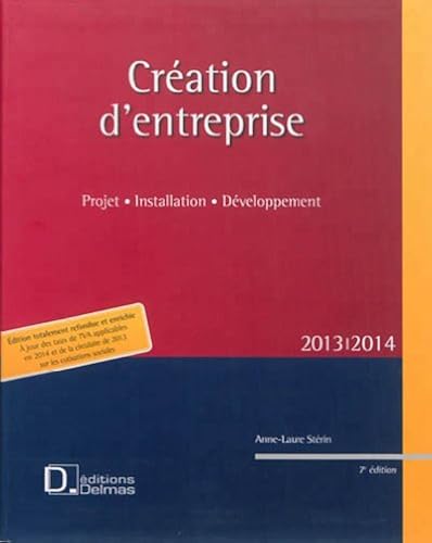 Download Création d'entreprise 2013 : Projet, installation, développement PDF