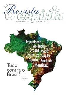 Livro Revista O Espírita: Tudo Contra o Brasil? | Janeiro / Abril 2022 - Ano 44 - Nro 167 (Box / Coleção / Série: Revista O Espírita | CEFE - Casa Espírita Fonte de Esperança)