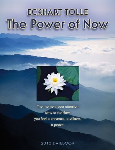 The Power of Now 2010 Datebook by Eckhart Tolle (2009-07-10) by (Calendar)