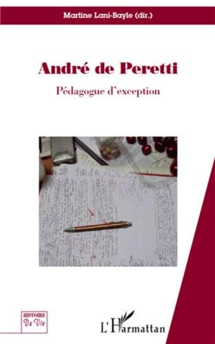 André de Peretti, pédagogue d'exception