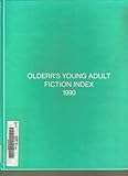Olderr's Young Adult Fiction Index, 1990, , 1558620915