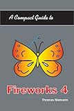 A Compact Guide to Fireworks 4 by 