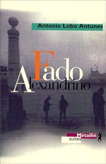 Fado Alexandrino Antonio Lobo Antunes Babelio
