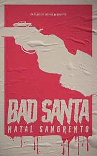 Livro BAD SANTA: NATAL SANGRENTO