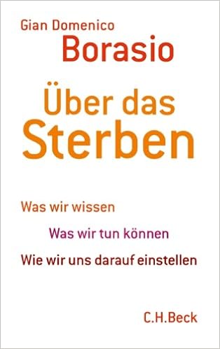 Uber Das Sterben Was Wir Wissen Was Wir Tun Konnen Wie Wir Uns