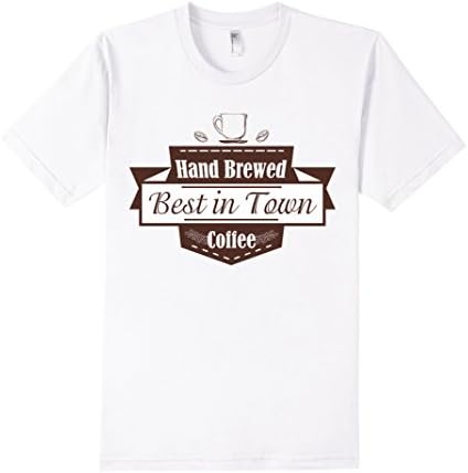 Men's Hand Brewed Coffee - Best in Town Logo Design T-shirt Large White