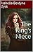 The King's Niece by Isabella Berdyna Zysk