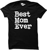 Best Mom Ever - Mother's Day WOMENS T-shirt