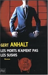 Les  morts n'aiment pas les sushis