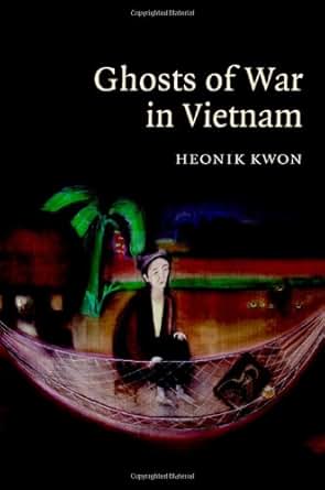 Amazon Com Ghosts Of War In Vietnam Studies In The