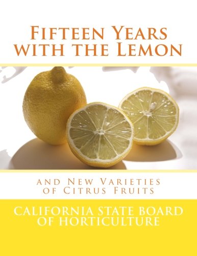 Best! Fifteen Years with the Lemon: and New Varieties of Citrus Fruits<br />PPT