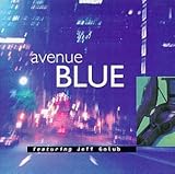 AVENUE BLUE FEATURING JEFF GOLUB                  