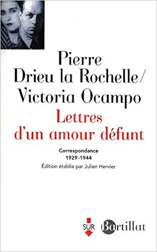Amazon Fr Lettres D Un Amour Defunt Correspondance 1929 1944 Pierre Drieu La Rochelle Victoria Ocampo Livres