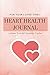 2 Years Daily Heart Health Planner And Journal: Symptom Tracker Of Congestive Heart Failure Signs Such As Blood Pressure(Systolic & Diastolic Levels), Heart Rate, Weight & Blood Sugar by ZenWerkz
