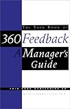 The Thin Book of 360 Feedback : A Manager's Guide, Collins, Michelle LeDuff, 0966537327