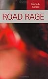 Road Rage, Garase, Maria L., 1593321392