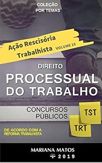 Livro AÇÃO RESCISÓRIA TRABALHISTA (Direito do Processual do Trabalho por TEMAS)