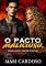 Livro O Pacto Malicioso. (Perigosos e Protetores Livro 2)