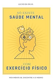Livro Só existe saúde mental com exercício físico