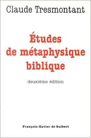 Amazon Fr Etudes De Metaphysique Biblique Claude Tresmontant Livres