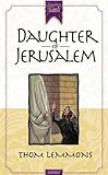 Daughter of Jerusalem (Daughters of Faith) by 