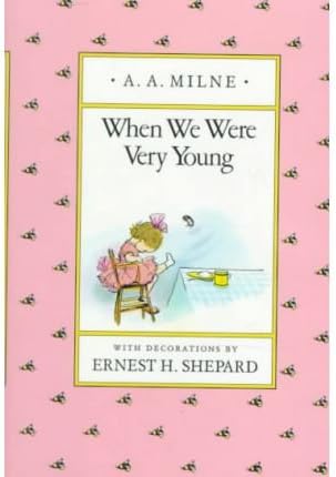 When We Were Very Young: AND Now We Are Six (Winnie the Pooh