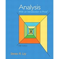Analysis With An Introduction to Proof, 5th Edition