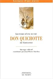 Lectures d'une oeuvre, "Don Quichotte" de Cervantes