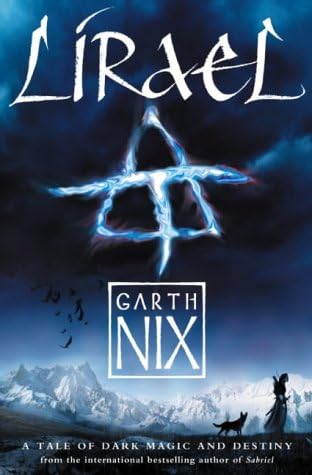 Lirael: Daughter of the Clayr (Abhorsen Trilogy, Bk. 2) Paperback โ 5 April 2004