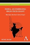 Image de India, an Emerging High-Tech Giant: But does she have feet of clay? (Anthem Press India)