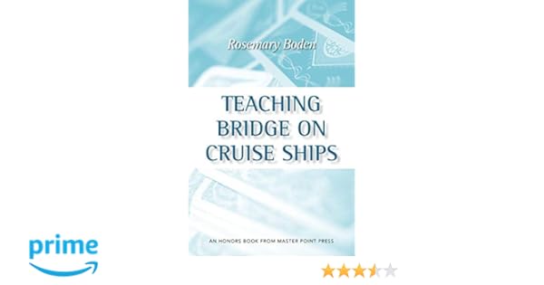 Teaching Bridge On Cruise Ships Rosemary Boden - 
