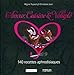 Amour, cuisine & volupté : 140 recettes aphrodisiaques by 