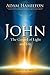 John Youth Study Book: The Gospel of Light and Life (John series)