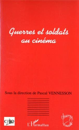 Guerres et soldats au cinéma