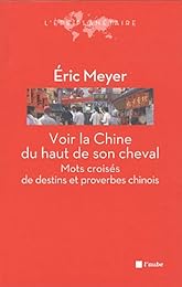 Voir la Chine du haut de son cheval