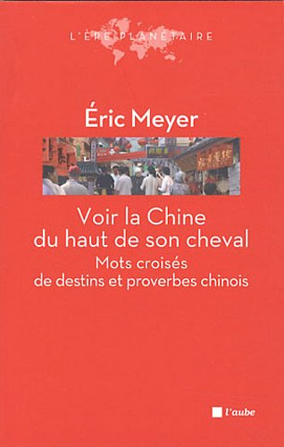 Voir la Chine du haut de son cheval