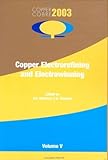 Copper Electrorefining and Electrowinning, , 1894475399